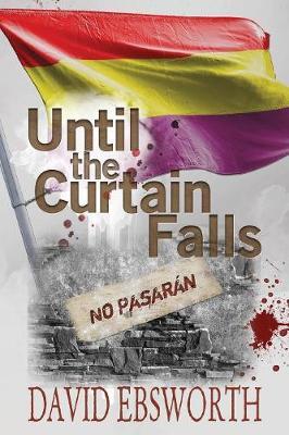 Until the Curtain Falls by David Ebsworth image
