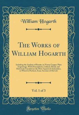 The Works of William Hogarth, Vol. 1 of 3 by William Hogarth image