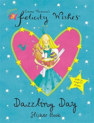 Felicity Wishes: Dazzling Day Sticker Book by Emma Thomson image