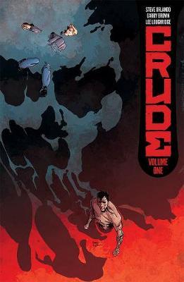 Crude Volume 1 by Steve Orlando image