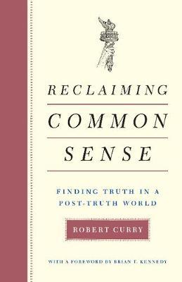 Reclaiming Common Sense by Robert Curry image