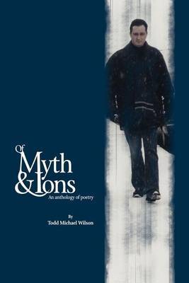 Of Myth by Todd M. Wilson image