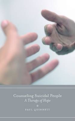 Counseling Suicidal People by Paul G. Quinnett