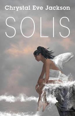 Solis by Chrystal Eve Jackson