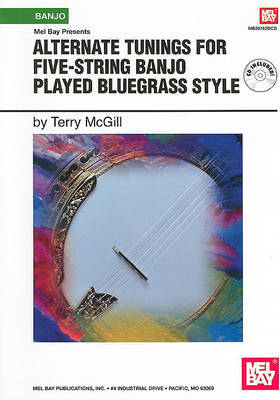 Alternate Tunings for Five-string Banjo Played Bluegrass Style by Terry McGill image