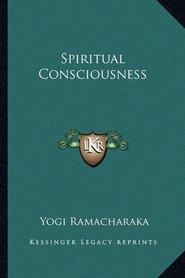 Spiritual Consciousness by Yogi Ramacharaka image