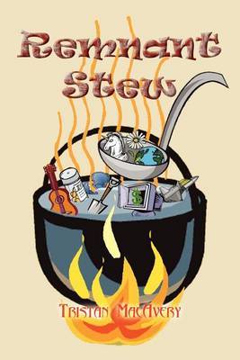 Remnant Stew by Tristan MacAvery image