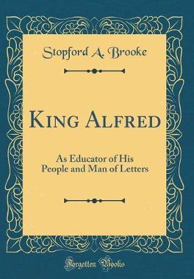 King Alfred by Stopford A Brooke image