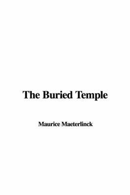 The Buried Temple on Paperback by Maurice Maeterlinck