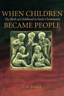 When Children Became People by O. M. Bakke image