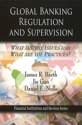 Global Banking Regulation & Supervision by James R. Barth image