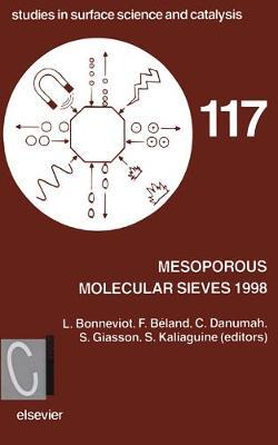 Mesoporous Molecular Sieves 1998: Volume 117 image