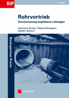 Rohrvortrieb: Durchpressungen Begehbarer Leitungen by Hermann Schad image