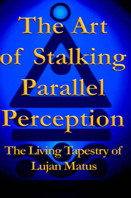 The Art of Stalking Parallel Perception: The Living Tapestry of Lujan Matus by Lujan Matus image