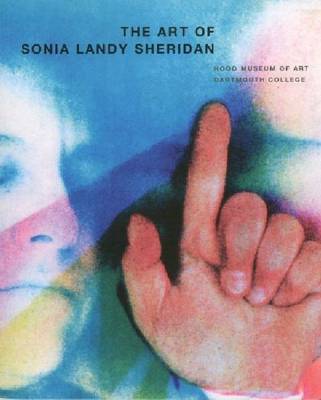 The Art of Sonia Landy Sheridan by Diane Kirkpatrick image