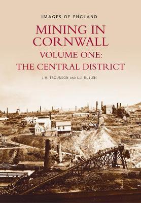 Mining in Cornwall Vol 1 by L.J. Bullen image