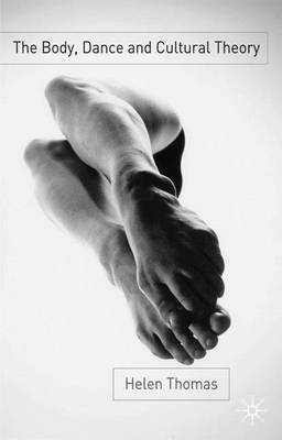 The Body, Dance and Cultural Theory by Helen Thomas image
