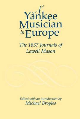 A Yankee Musician in Europe by Lowell Mason image