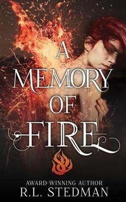 A Memory of Fire by R L Stedman image