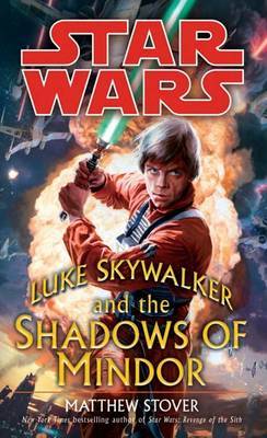 Luke Skywalker and the Shadows of the Mindor by Matthew Stover image