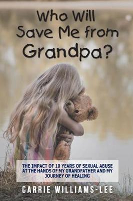 Who Will Save Me from Grandpa? by Carrie Williams-Lee image