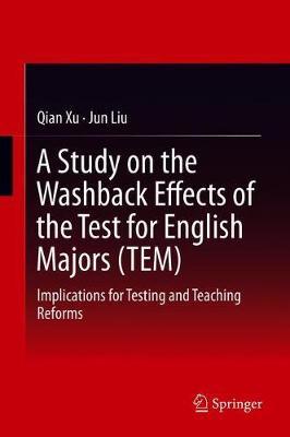 A Study on the Washback Effects of the Test for English Majors (TEM) by Qian Xu image