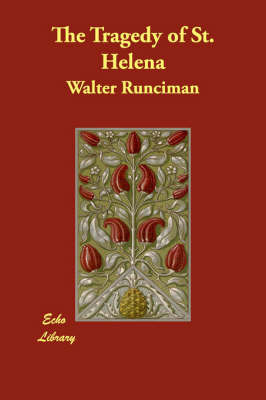 The Tragedy of St. Helena by Sir Walter Runciman image