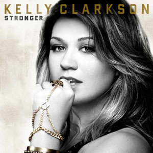 Stronger on CD by Kelly Clarkson