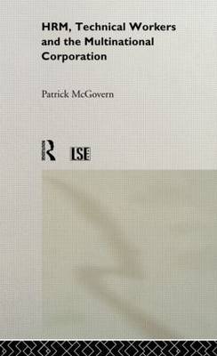 HRM, Technical Workers and the Multinational Corporation by Patrick McGovern image