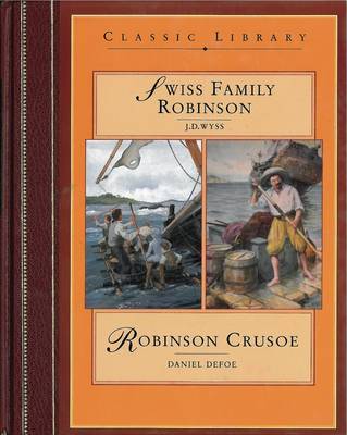 Swiss Family Robinson: AND Robinson Crusoe by Johann David Wyss image