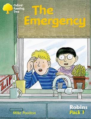 Oxford Reading Tree: Robins: Pack 1: the Emergency by Mike Poulton image