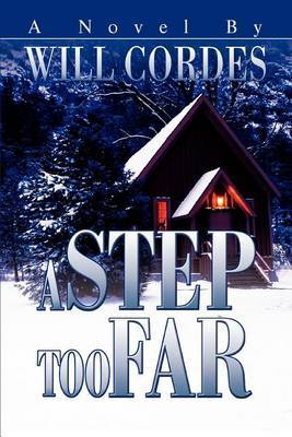 A Step Too Far by Will Cordes