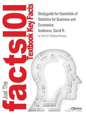 Studyguide for Essentials of Statistics for Business and Economics by Anderson, David R., ISBN 9781305135352 by Cram101 Textbook Reviews image