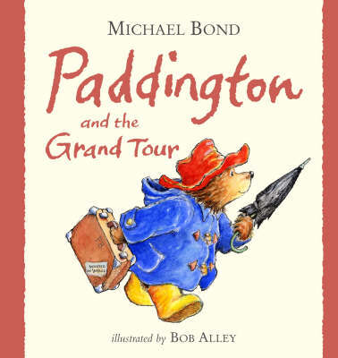 Paddington and the Grand Tour by Michael Bond image