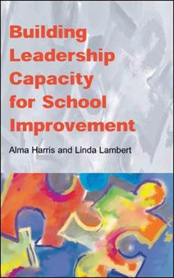 Building Leadership Capacity for School Improvement by Alma Harris image