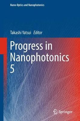 Progress in Nanophotonics 5 on Hardback