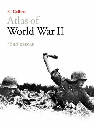 Collins Atlas of World War II on Paperback by John Keegan