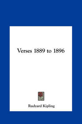 Verses 1889 to 1896 by Rudyard Kipling image