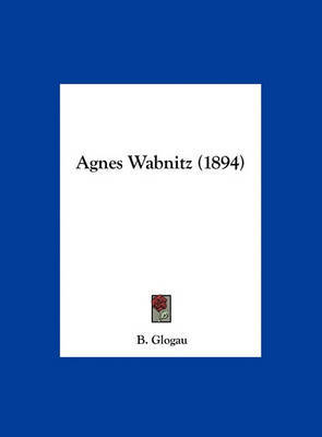 Agnes Wabnitz (1894) by B Glogau image