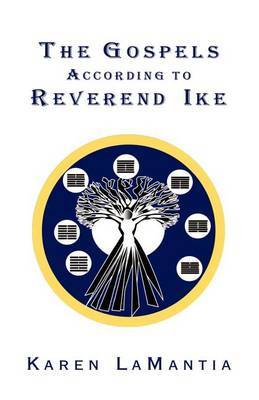 The Gospels According to Reverend Ike by Karen Lamantia image