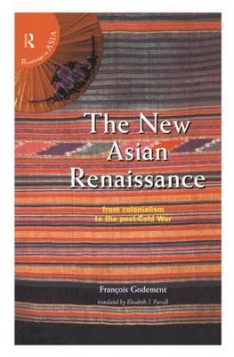 The New Asian Renaissance on Paperback by Francois Godement