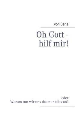 Oh Gott - Hilf Mir! image