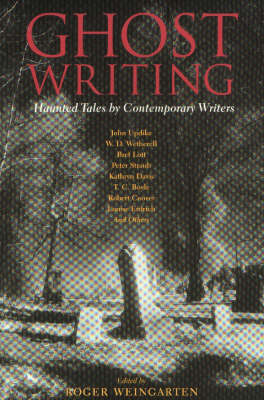 Ghost Writing by Roger Weingarten