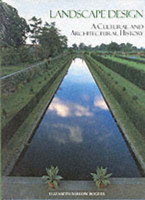 Landscape Design: A Cultural and Architectural History by Elizabeth Barlow Rogers image