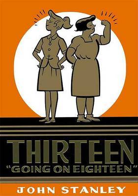 Thirteen Going on Eighteen by John Stanley image