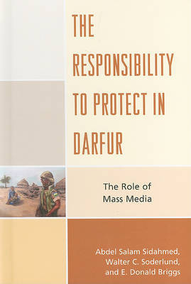 The Responsibility to Protect in Darfur by Abdel Salam Sidahmed image