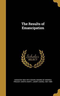 The Results of Emancipation by Augustin 1823-1872 Cochin image