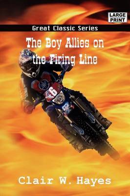 The Boy Allies on the Firing Line by Clair W. Hayes