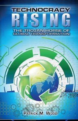 Technocracy Rising by Patrick M Wood image