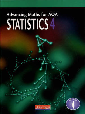 Advancing Maths for AQA: Statistics 4 (S4) on Paperback by Combined Author Team